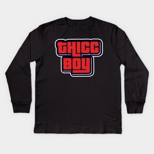 THICC BOY Kids Long Sleeve T-Shirt